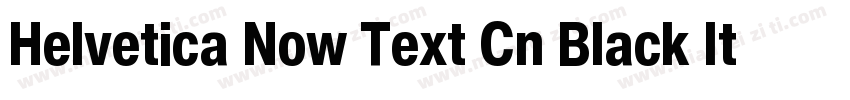 Helvetica Now Text Cn Black Italic字体转换